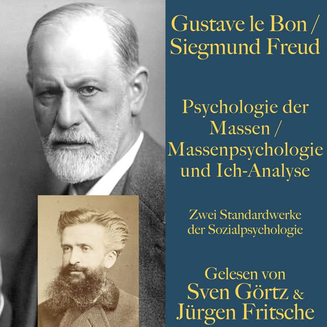 Psychologie der Massen / Massenpsychologie und Ich-Analyse - Gustave Le Bon