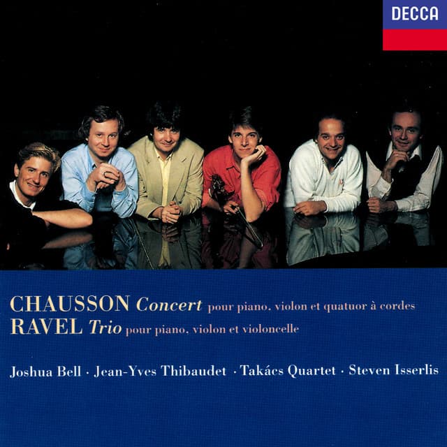 Chausson: Concert for Piano, Violin & String Quartet / Ravel: Piano Trio - Joshua Bell