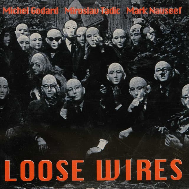 The Enja Heritage Collection: Loose Wires - Michel Godard