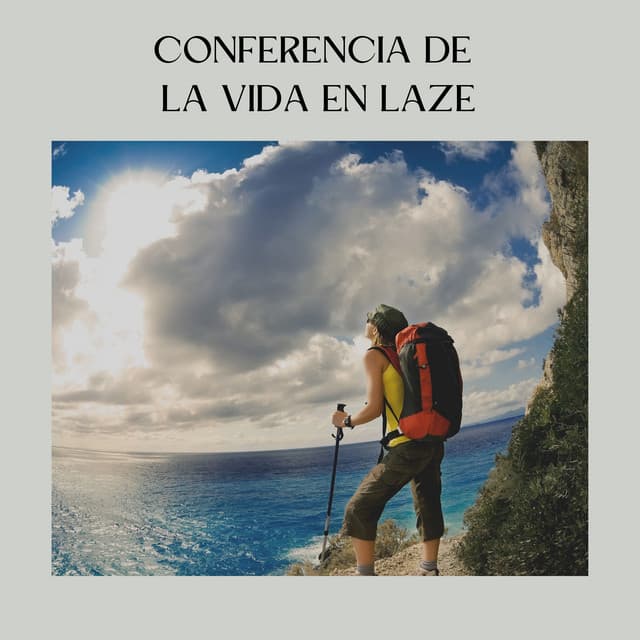 Conferencia de la Vida en Laze - Relajarse