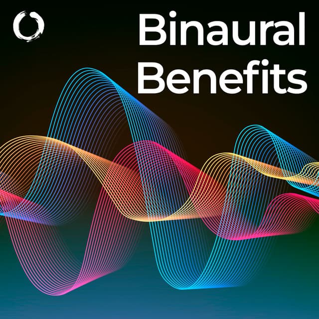Binaural Beats Benefits - Binaural Beats Collective