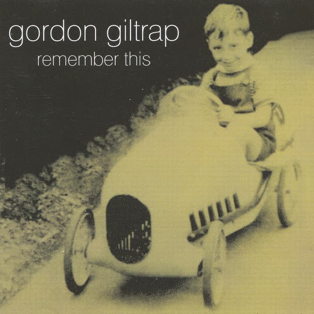 Remember This - Gordon Giltrap
