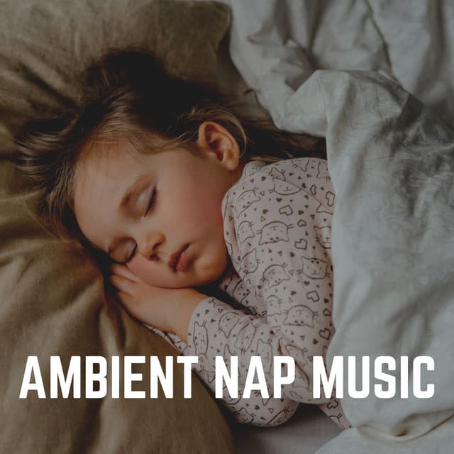 Ambient Nap Music - Instrumental Sleeping Music