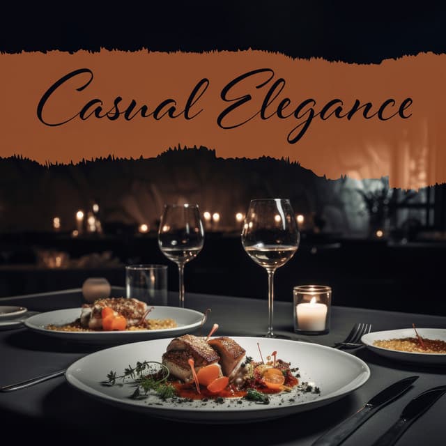 Casual Elegance - Restaurant Jazz Music Collection
