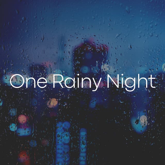 One Rainy Night - Ambient Rain
