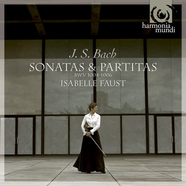 Bach: Violin Partitas Nos. 2 & 3; Solo Violin Sonata No. 3 - Johann Sebastian Bach