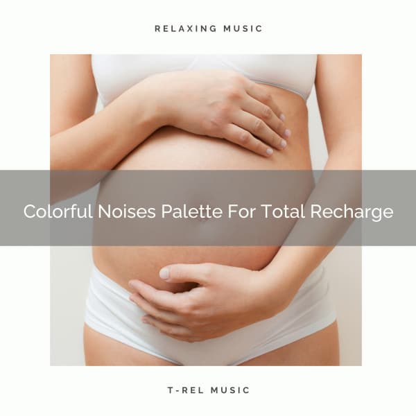 Colorful Noises Palette For Total Recharge - Baby Rain Sleep Sounds