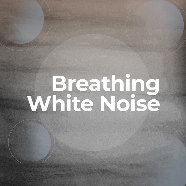 Breathing White Noise - Binaural Beats Brain Waves Isochronic Tones Brain Wave Entrainment