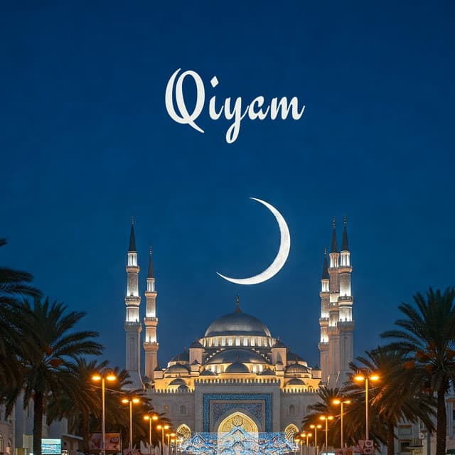 Qiyam: Ramadan Night Prayers - Spiritual Enlightenment Unit