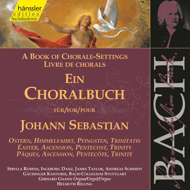 J.S. Bach: A Book of Chorale-Settings – Easter, Ascension, Pentecost & Trinity - Johann Sebastian Bach