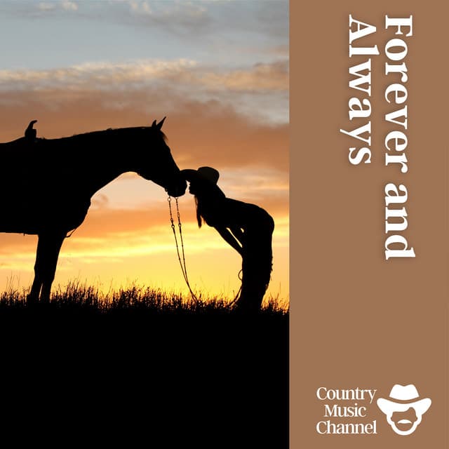 Forever and Always - Country Music Channel