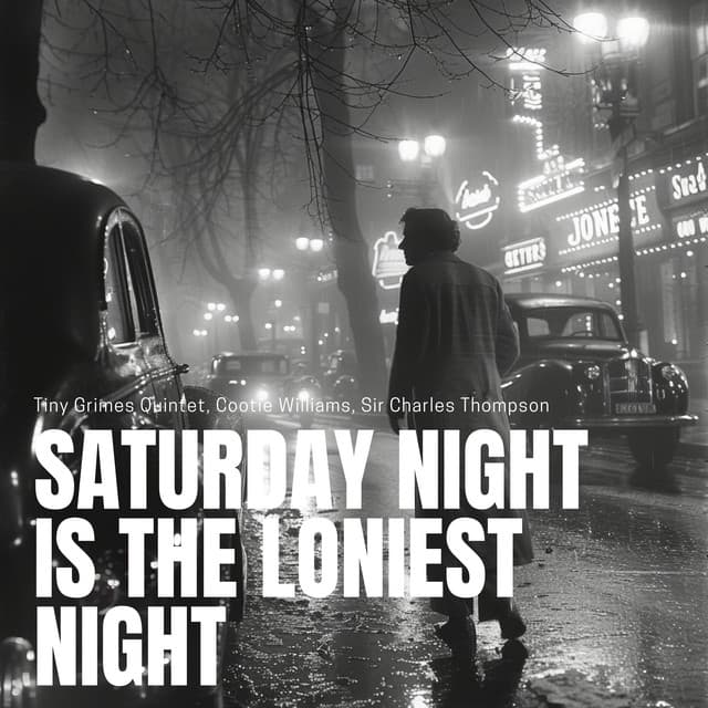 Saturday Night Is The Loniest Night - Tiny Grimes Quintet