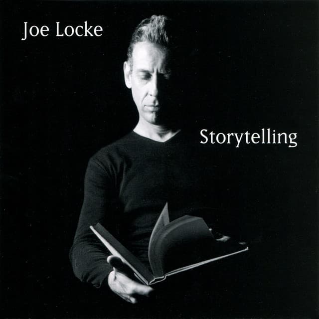 Storytelling - Joe Locke