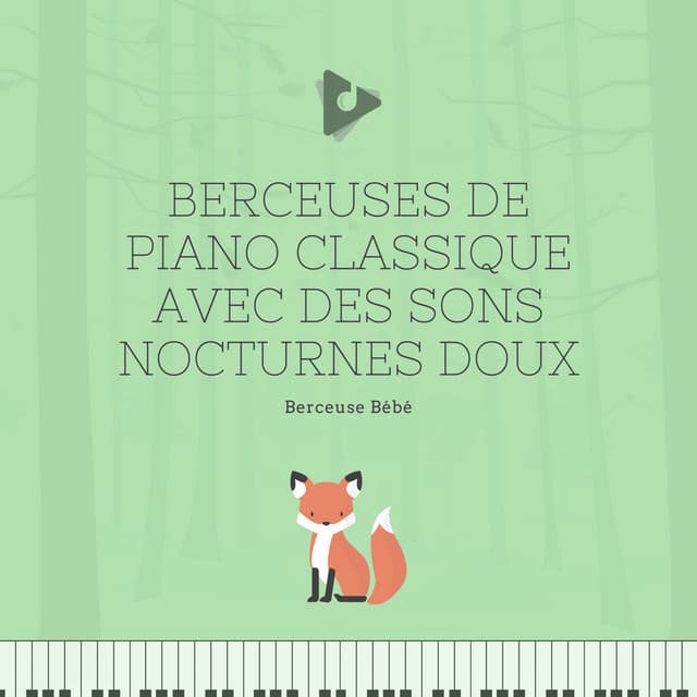 Berceuses de Piano Classique avec des sons Nocturnes Doux - Berceuse bébé