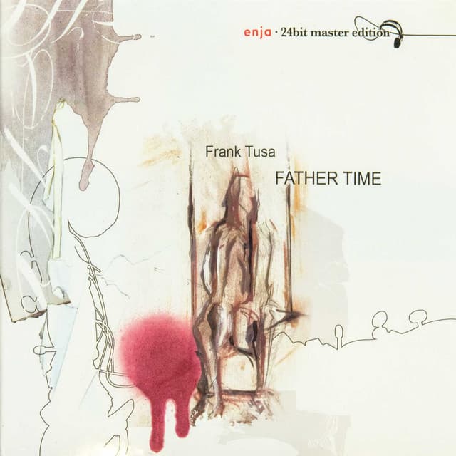 The Enja Heritage Collection: Father Time - Frank Tusa