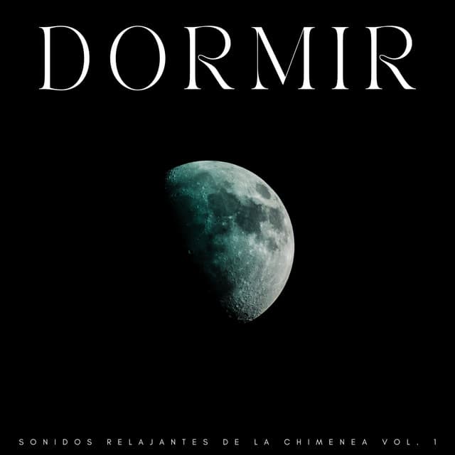 Dormir: Sonidos Relajantes De La Chimenea Vol. 1 - Los fásers del sueño