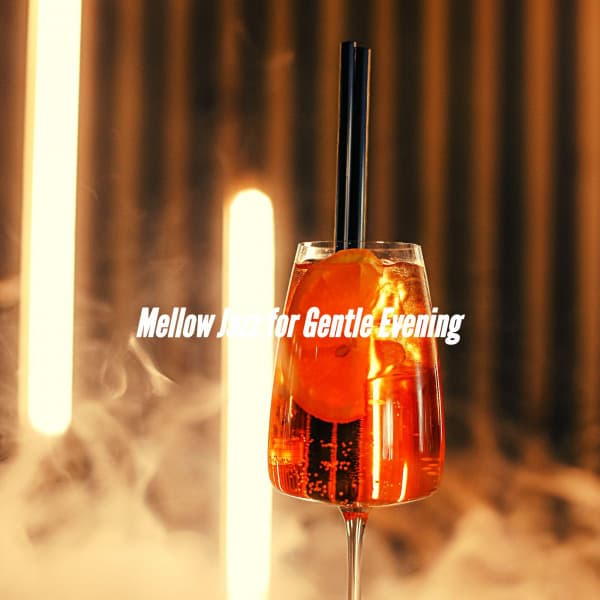 Mellow Jazz for Gentle Evening - Hintergrund Jazz Musik