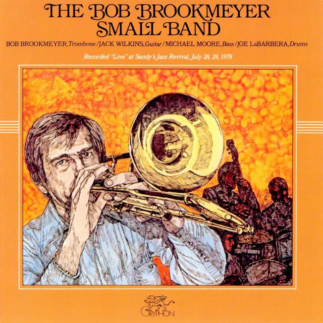 The Bob Brookmeyer Small Band - Bob Brookmeyer
