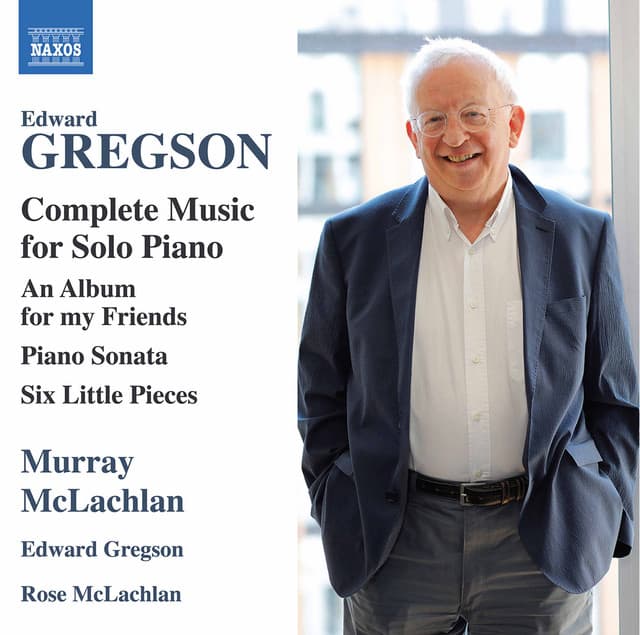 Edward Gregson: Complete Music for Solo Piano - Edward Gregson