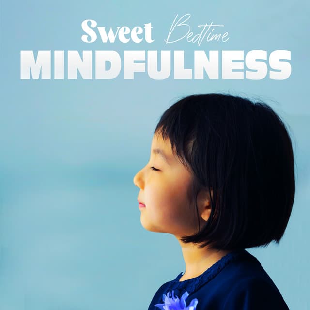 Sweet Bedtime Mindfulness - Kids Yoga Music Collection