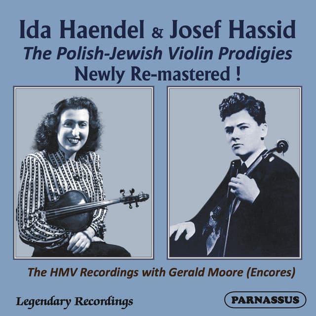Ida Haendel & Josef Hassid - Their HMV Encores - Ida Haendel