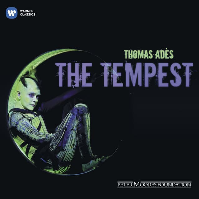 Thomas Ades: The Tempest - Thomas Adès