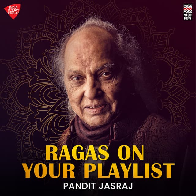 Ragas on your Playlist - Pandit Jasraj