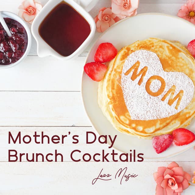 Mother's Day Brunch Cocktails - Brunch Piano Music Zone