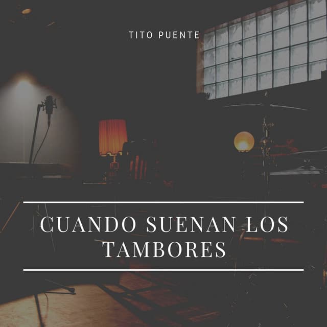 Cuando Suenan los Tambores - Tito Puente