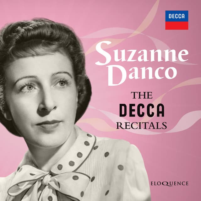 Suzanne Danco: The Decca Recitals - Suzanne Danco