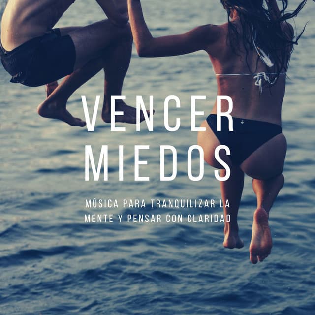 Vencer Miedos: Música para Tranquilizar la Mente y Pensar con Claridad - Ansiedade Tratamento