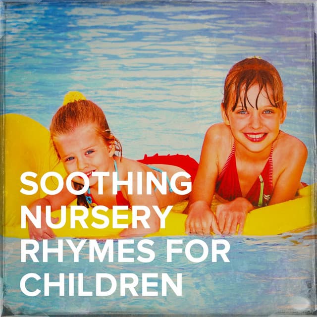 Soothing Nursery Rhymes for Children - Kids Music Forever