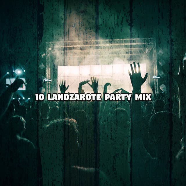 10 Landzarote Party Mix - Running Music Workout