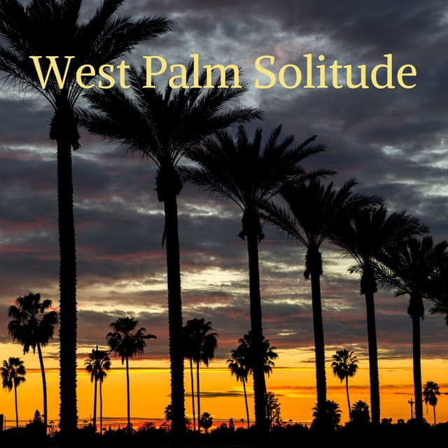 West Palm Solitude - Natural Samples