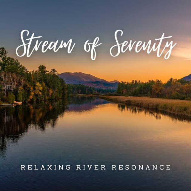 Stream of Serenity: Relaxing River Resonance - Meteoric Stream