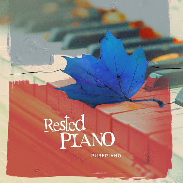 Rested Piano - PurePiano