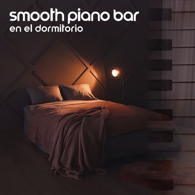 Smooth Piano Bar en el Dormitorio: Apartamento Encantador, Sutiles Sombras de Piano, Instrumentos Acogedores de Piano Jazz para Relajarse - Música de Fondo Colección