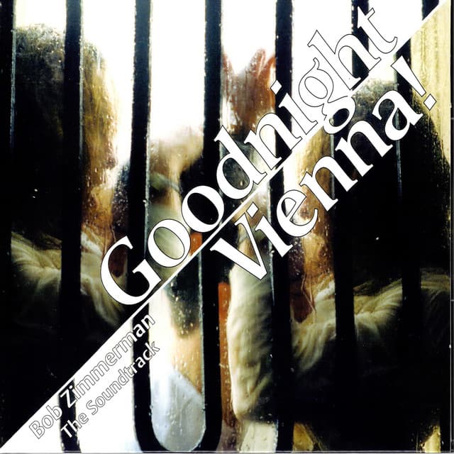 Zimmerman: Goodnight Vienna! - The Soundtrack - Bob Zimmerman