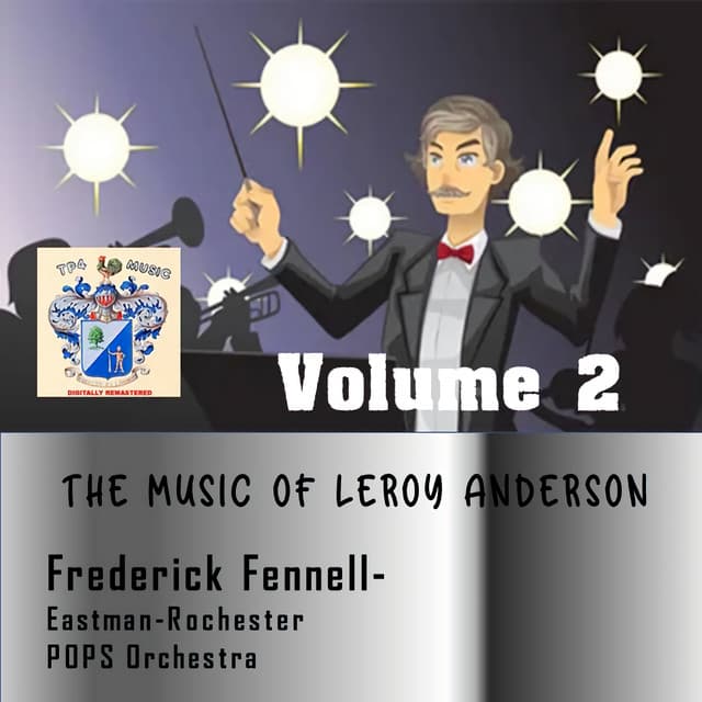 The Music of Leroy Anderson Vol. 2 - Frederick Fennell