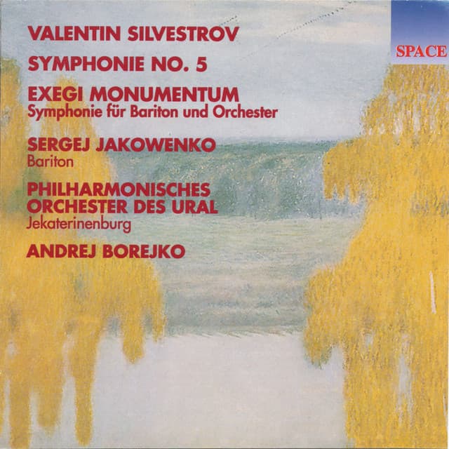 Valentin Silvestrov: Symphony No. 5 & Exegi momentum - Valentin Silvestrov