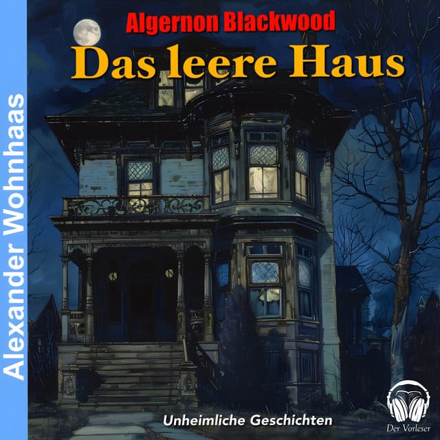 Das leere Haus - Alexander Wohnhaas