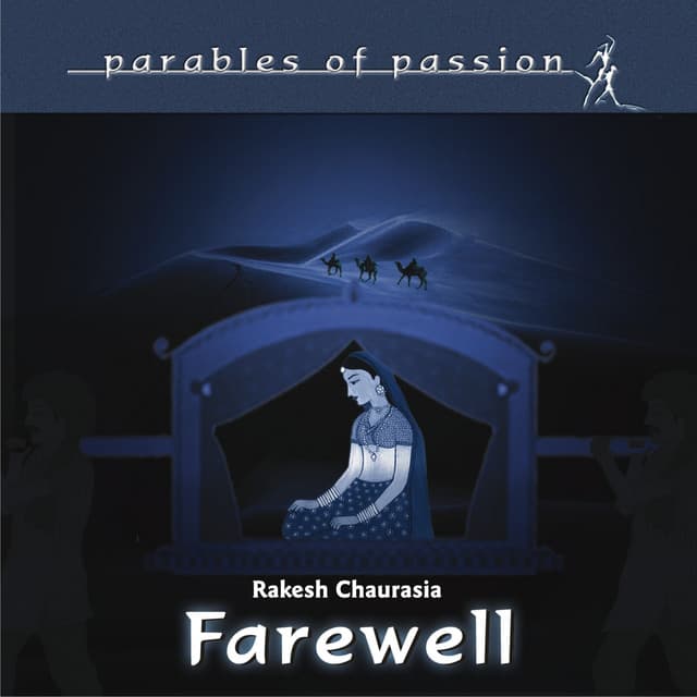 Parables of Passion - Farewell - Rakesh Chaurasia