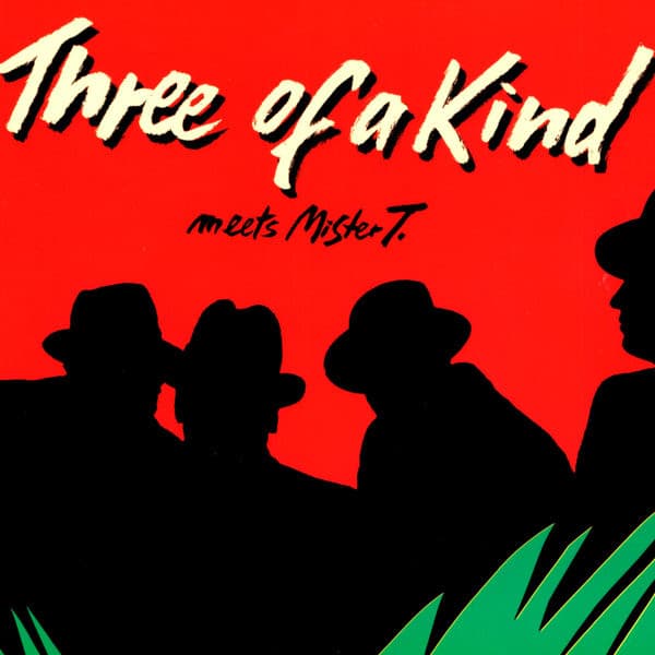 Meets Mr. T. - Three Of A Kind