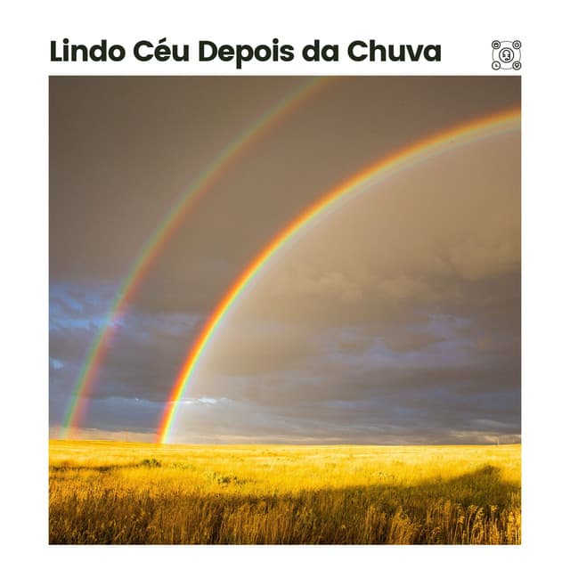 Lindo Céu Depois da Chuva - Chuva Dormir