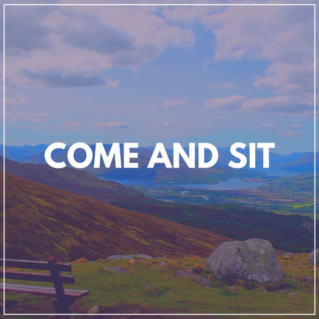Come and Sit - Sleep Sounds Ambient Noises