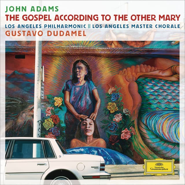 Adams: The Gospel According To The Other Mary - John Adams