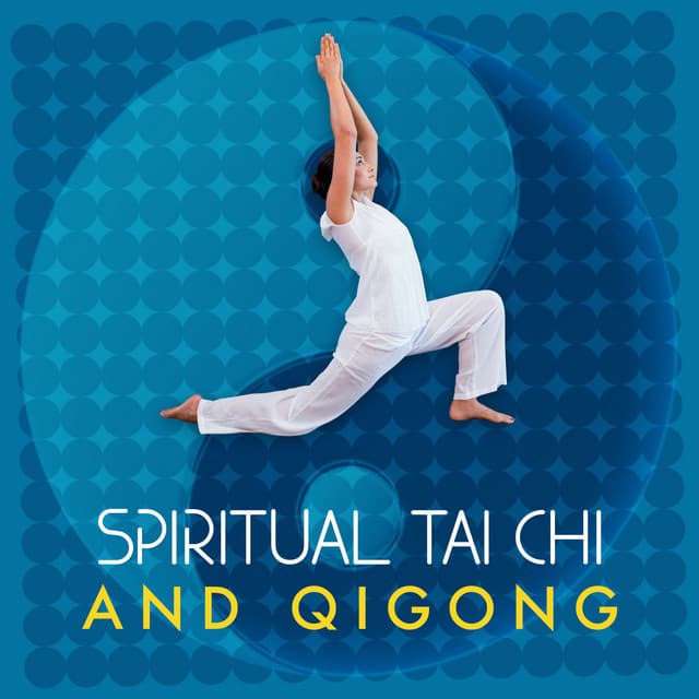 Spiritual Tai Chi and Qigong - Tai Chi And Qigong