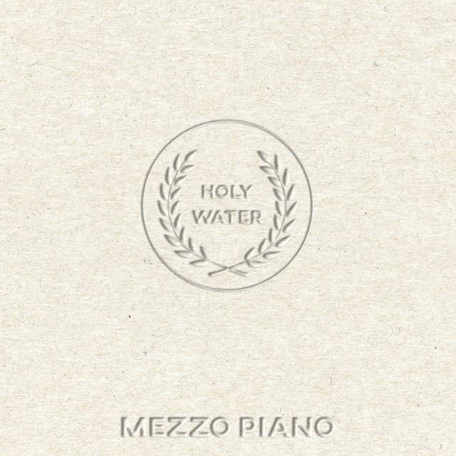 Holy Water - Mezzo Piano