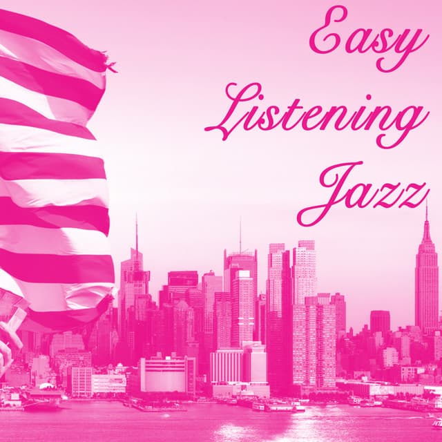 Easy Listening Jazz - Easy Listening Instrumentals