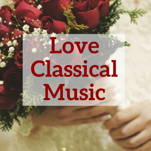 Love Classical Music - Franz Liszt